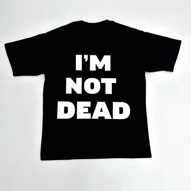 I’m Not Dead Graphic T-Shirt